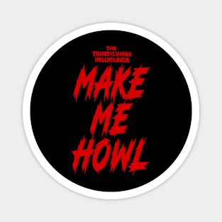 Make Me Howl Magnet